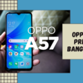 Oppo A57 Price in Bangladesh